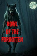 Howl of the Forgotten