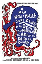 A Man with a Mullet Seeks Revenge on the Devil That Murdered His Mother and Killed His Country