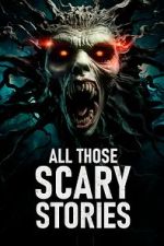All Those Scary Stories