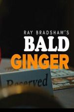 Ray Bradshaw\'s Bald Ginger