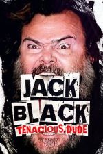 Jack Black: Tenacious Dude