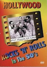 Hollywood Rocks \'N\' Rolls in the 50\'s