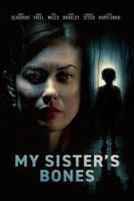 My Sister\'s Bones