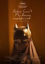 Aisha Can\'t Fly Away