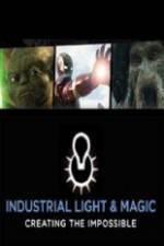 Industrial Light &amp; Magic: Creating the Impossible