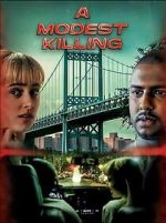 A Modest Killing