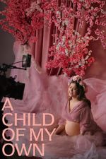 A Child of My Own-hd