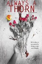 Always a Thorn (Short 2018)