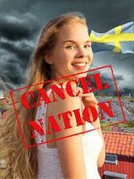 Cancel Nation: How Kind-hearted Women and False Feminists Are Cancelling the Most Liberal Nation on Earth