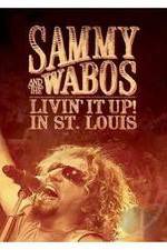 Sammy Hagar and The Wabos Livin\' It Up! Live in St. Louis