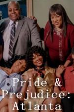 Pride &amp; Prejudice: Atlanta