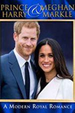 Harry &amp; Meghan: A Modern Royal Romance