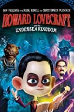 Howard Lovecraft &amp; the Undersea Kingdom