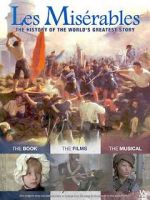 Les Misérables: The History of The World\'s Greatest Story