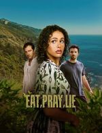 Eat, Pray, Lie.