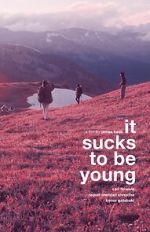 It Sucks to be Young