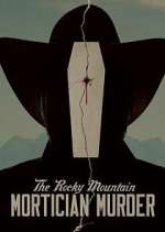 The Rocky Mountain Mortician Murder