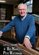 Little Trains &amp; Big Names with Peter Waterman