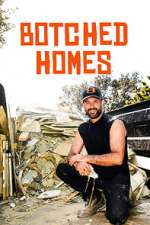 Botched Homes