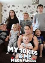 Me &amp; My 10 Kids: Mega Families